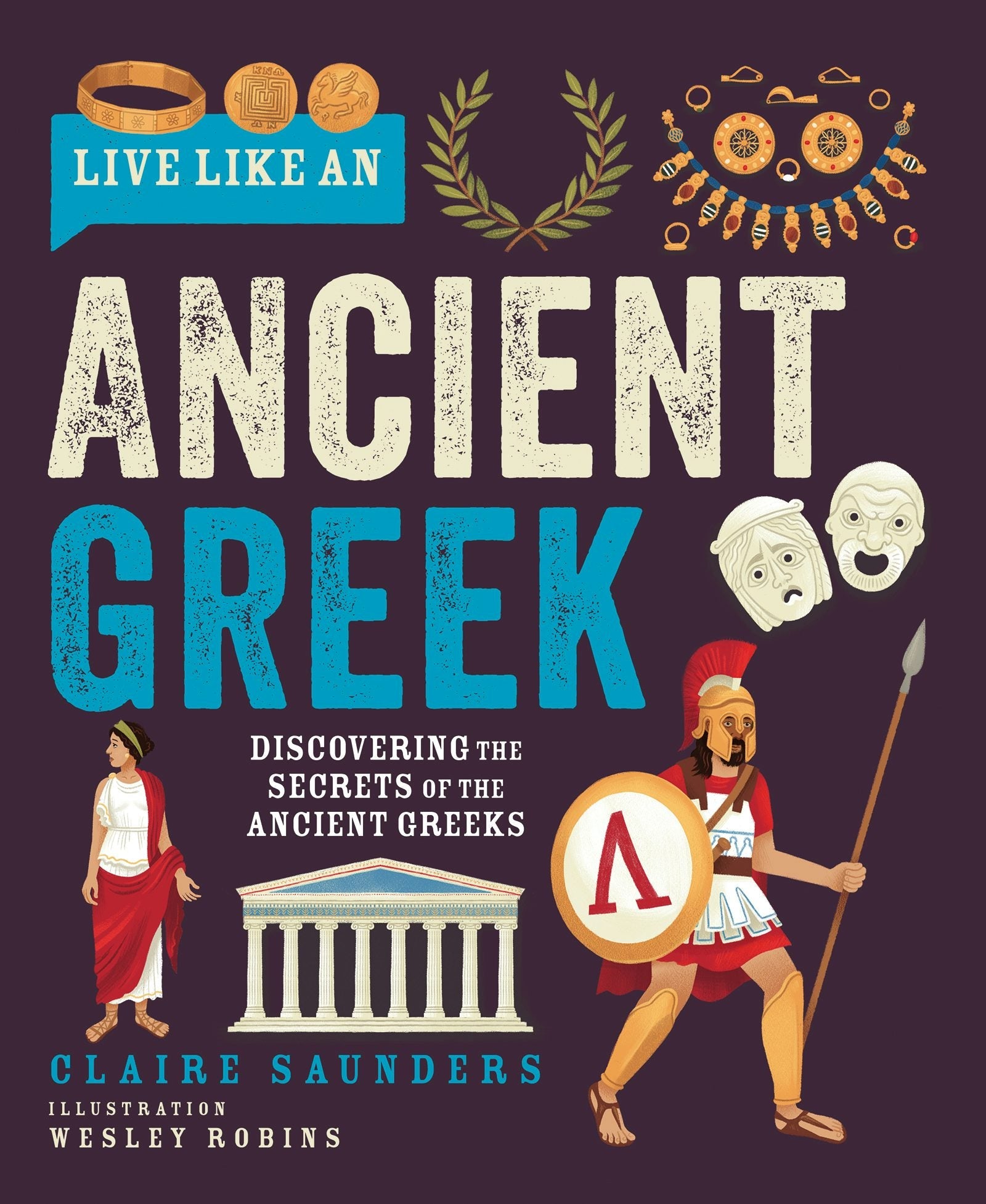 Book cover image for Live Like an Ancient Greek ISBN: 9781787081895